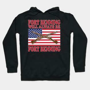 Fort Benning Will Always Be Fort Benning Hoodie